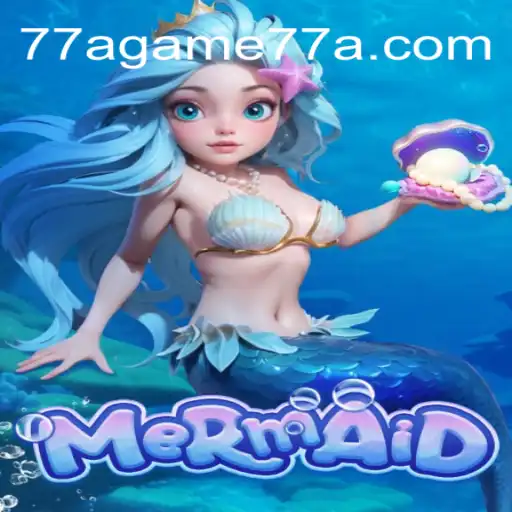 Explore the Enchanting World of 'Mermaid' at 77Agame Oficial