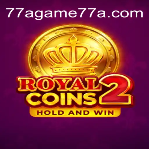 Exploring the Exciting World of RoyalCoins2 at 77Agame Oficial