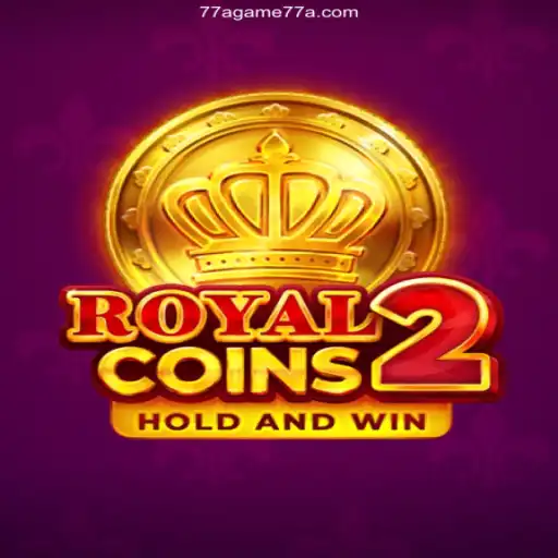 Exploring the Exciting World of RoyalCoins2 at 77Agame Oficial
